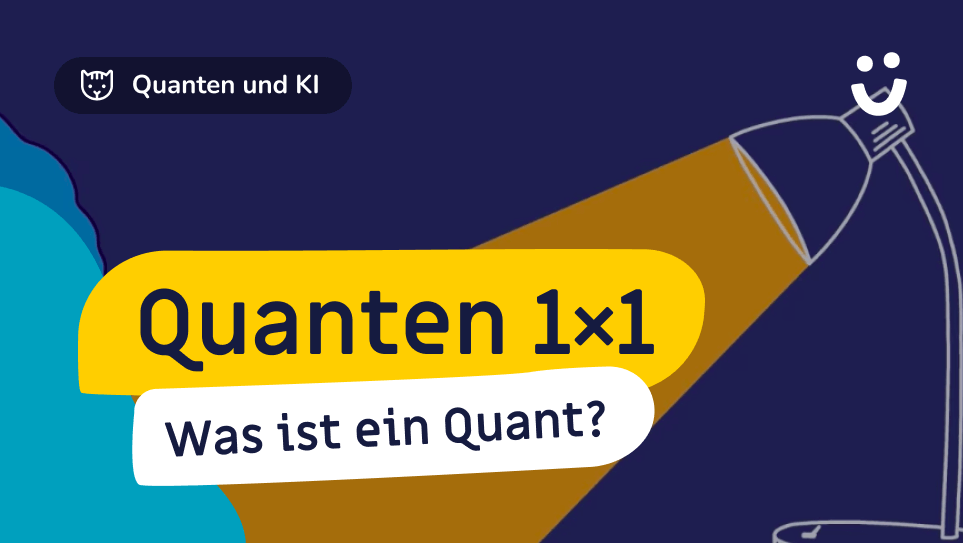 Quanten 1x1 - Was ist ein Quant?