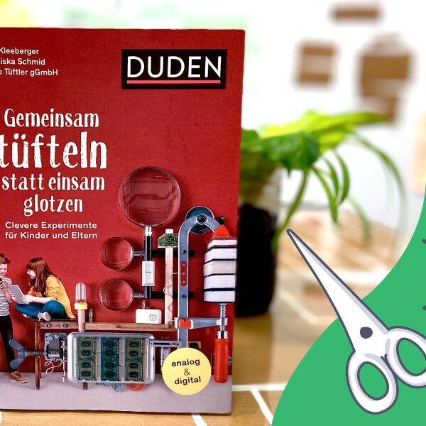 Tueftellab Kurskachel Tutorial Dudenbuch Gemeinsamtueftelnstatteinsamglotzen